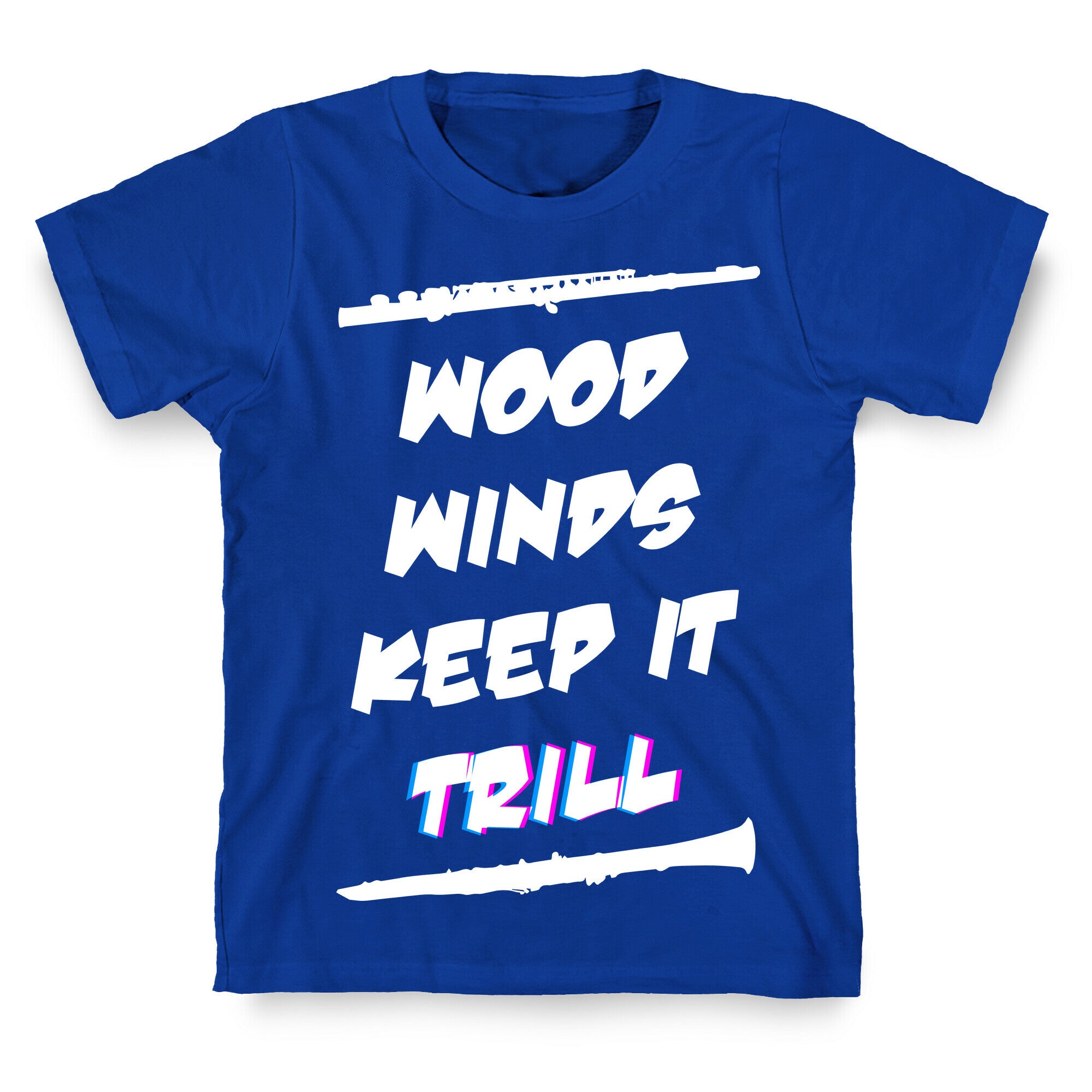 Woodwinds Keep It Trill T-Shirt